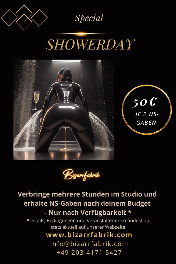 Showerday - Special in der Bizarrfabrik