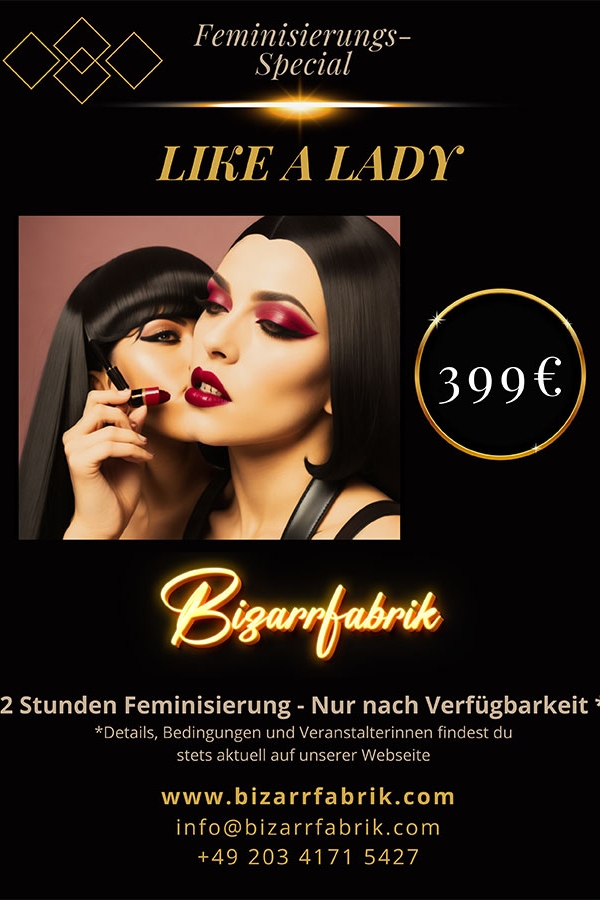 Like a Lady - Special in der Bizarrfabrik